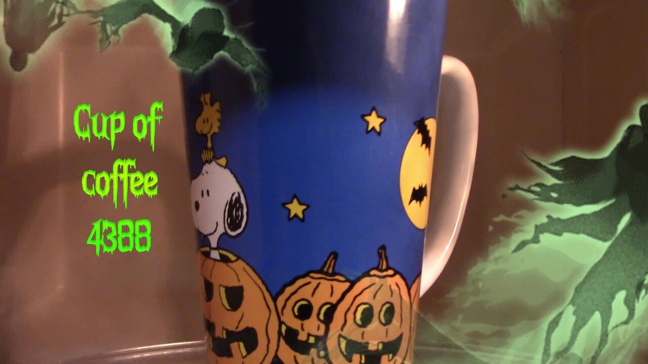 cup of coffee 4388---Halloween Being Pushed Out of It's Lane Again! (*Salty Language)