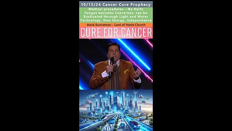 Cancer Cure, Light & Water prophecy - Hank Kunneman 10/13/24