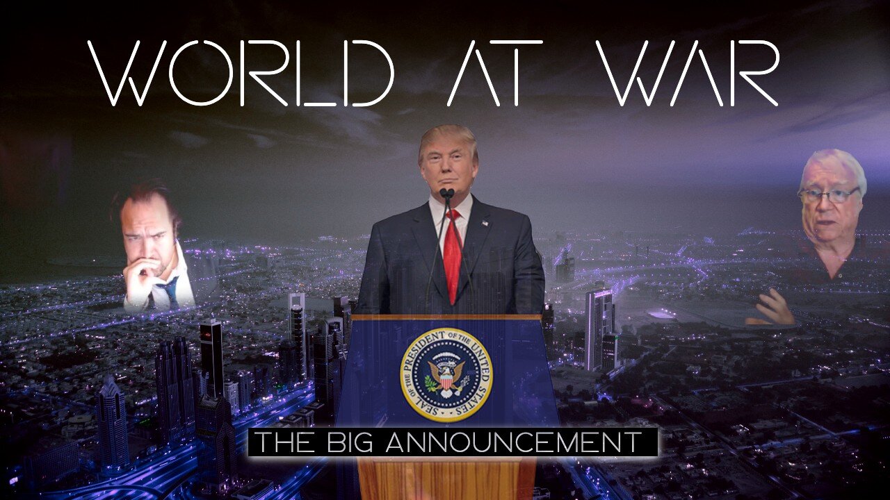 World At WAR with Dean Ryan 'The Big Announcement'