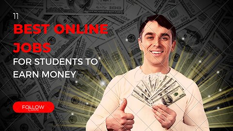 11 Best Online Jobs For Students To Earn Money