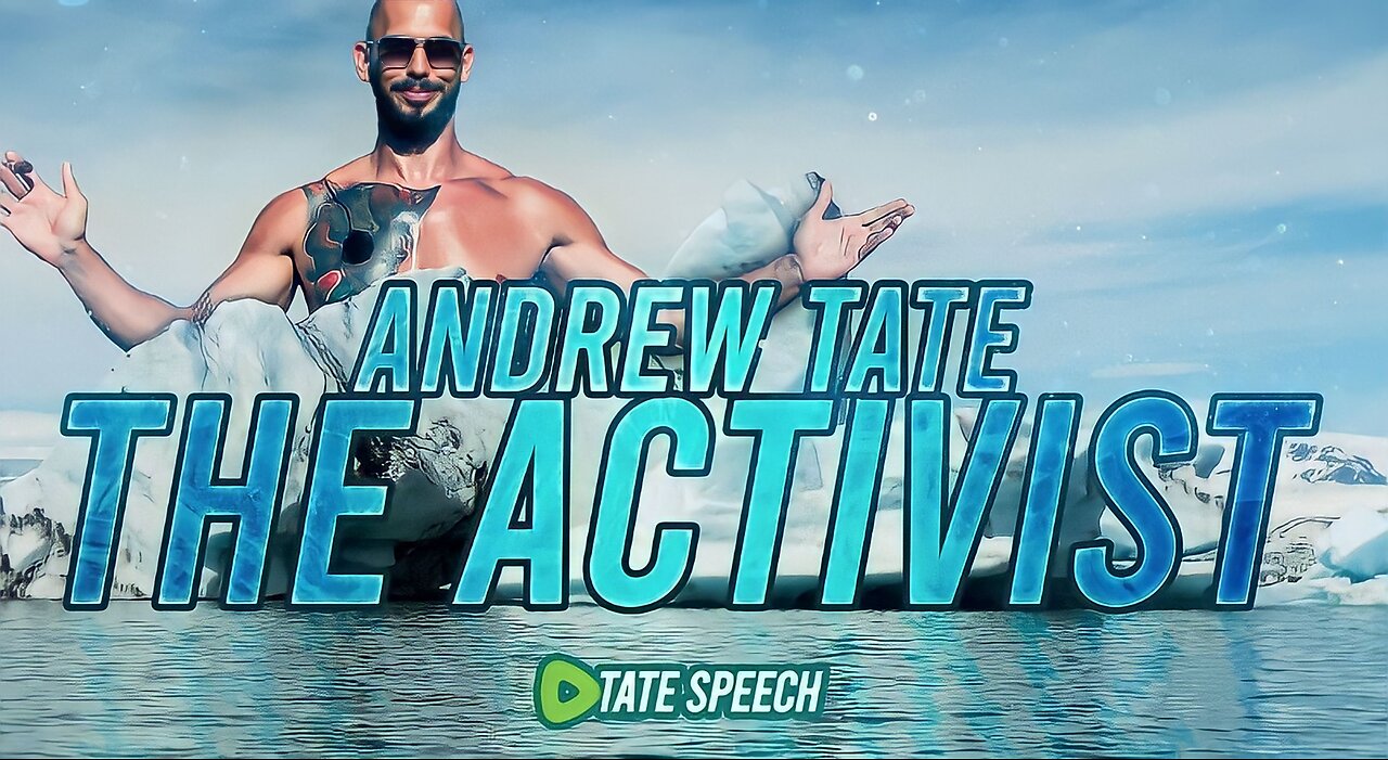 Andrew Tate, The Climate Change Activist