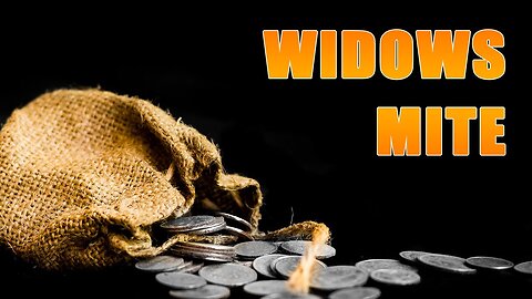 Widows Mite: We Talk About Money