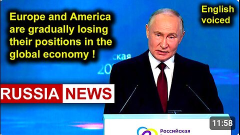 Europe and America are gradually losing their positions in the global economy! Putin