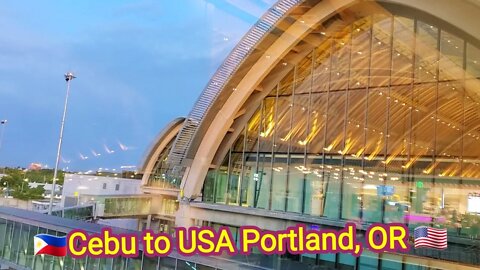 Cebu to USA Portland, OR no travel restrictions back to the USA JULY 2022