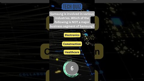 Tech Quiz - Question 5 Samsung industries