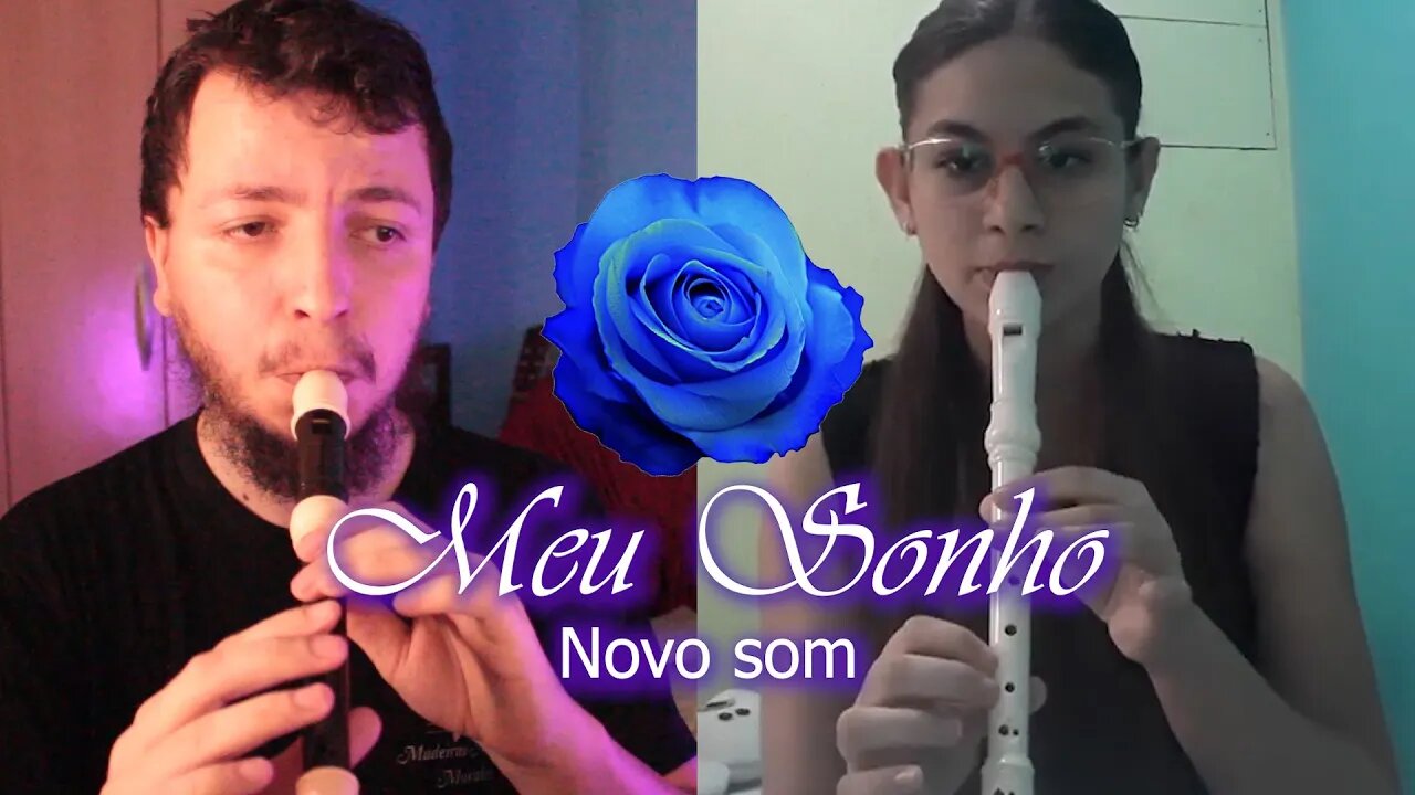 Como tocar MEU SONHO de NOVO SOM na FLAUTA DOCE