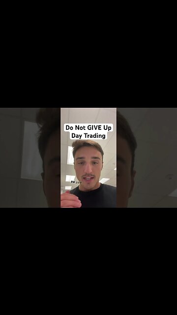 Do Not Give Up Day Trading #daytrading #forextrading #futurestrading #forex #daytradingtips