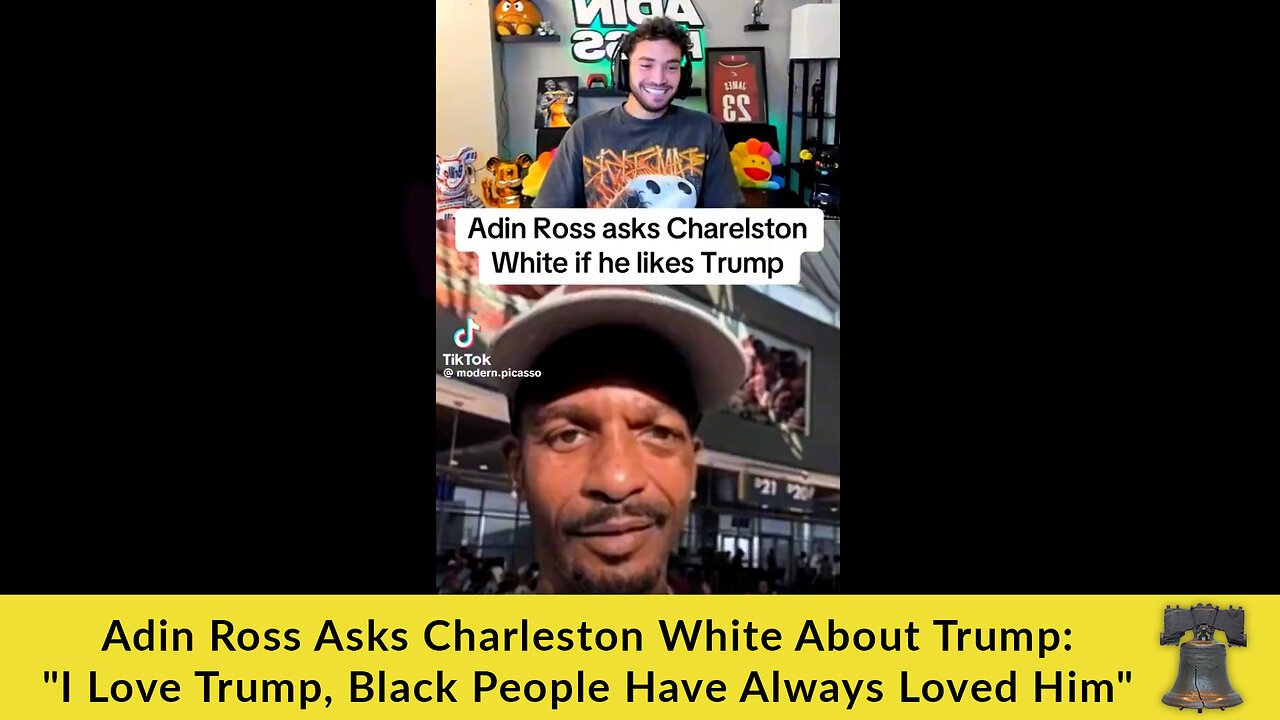 Adin Ross Asks Charleston White About Trump: "I Love Trump, Black People Have Always Loved Him"