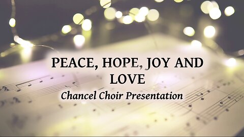 PEACE, HOPE, JOY AND LOVE