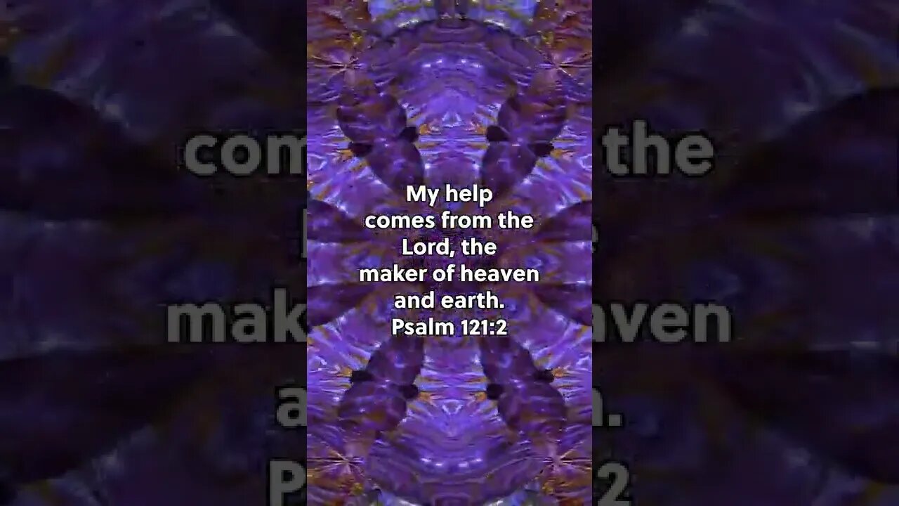 Where Does Our Help Come From! * Psalm 121:2 * Bible Memory Verses