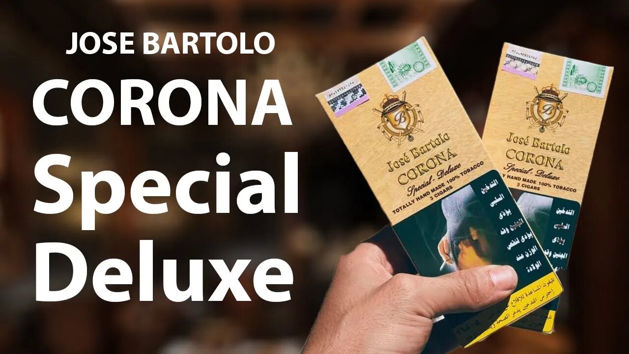 Jose Bartolo Corona Special Deluxe- خوسيه بارتولو كورونا سبشيال ديلوكس