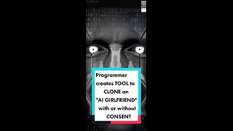 Programmer creates open-source TOOL to CLONE ANYONE as an "AI Girlfriend" With or without CONSENT