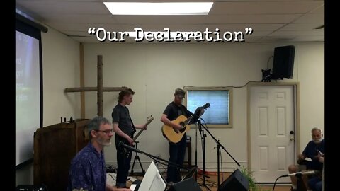Church Short | "Our Declaration," Original Song
