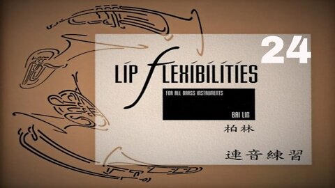 🎺🎺 Bai Lin - Lip Flexibility for Trumpet Section 05 - 24 [TRUMPET METHOD]