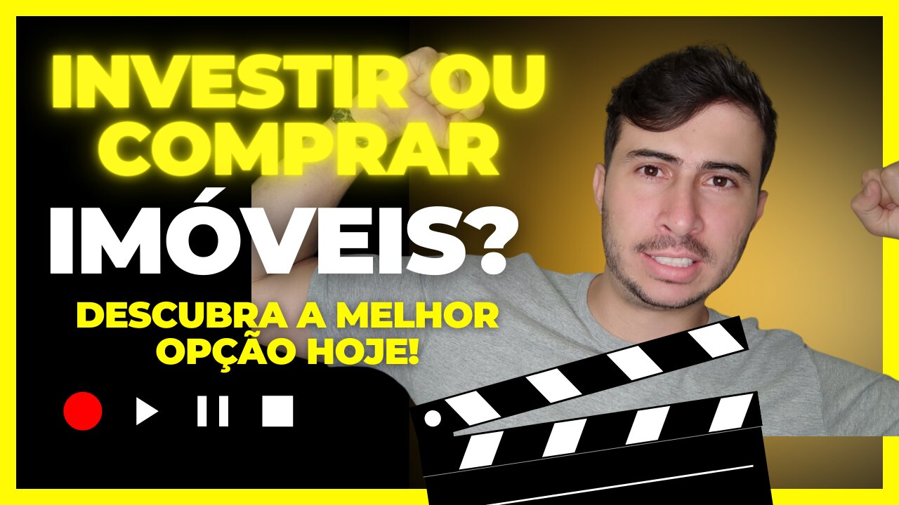 Devo INVESTIR meu dinheiro ou COMPRAR um imóvel? Descubra a resposta neste vídeo!