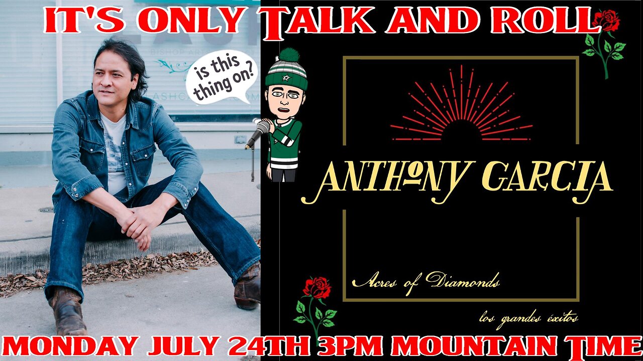 It's Only Talk & Roll - With Special Guest Anthony Garcia!