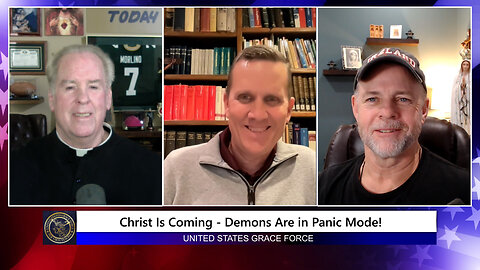 Christ Is Coming - Demons Are In Panic Mode!