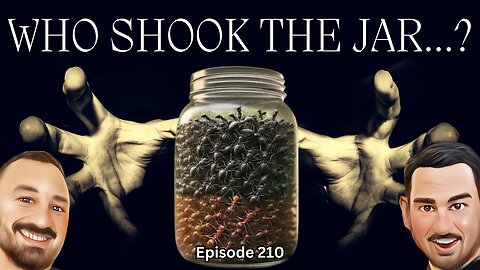Who Shook The Jar? - The VK Bros Episode 210
