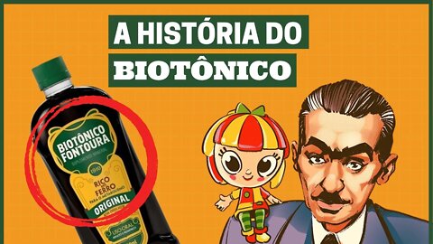 A HISTÓRIA DO BIOTÔNICO FONTOURA