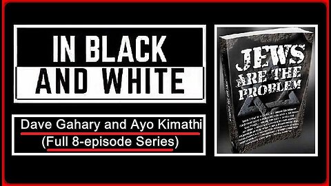👀📢 IN BLACK AND WHITE | DAVE GAHARY AND AYO KIMATHI | (FULL - 8 EPISODE SERIES)