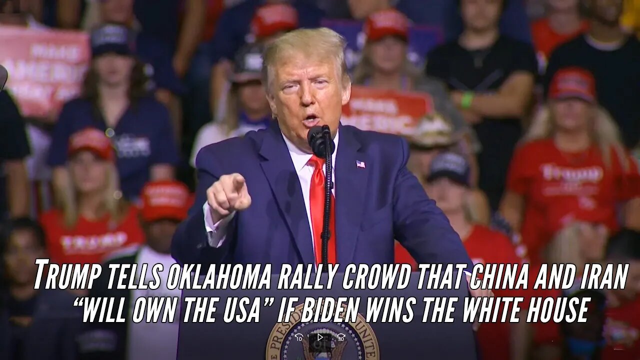 Trump Tells Oklahoma Rally Crowd that China and Iran "Will Own the US" If Biden Wins the White House