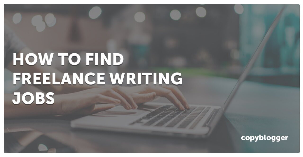 How to Find Freelance Writing Jobs: Methods That Work in 2023