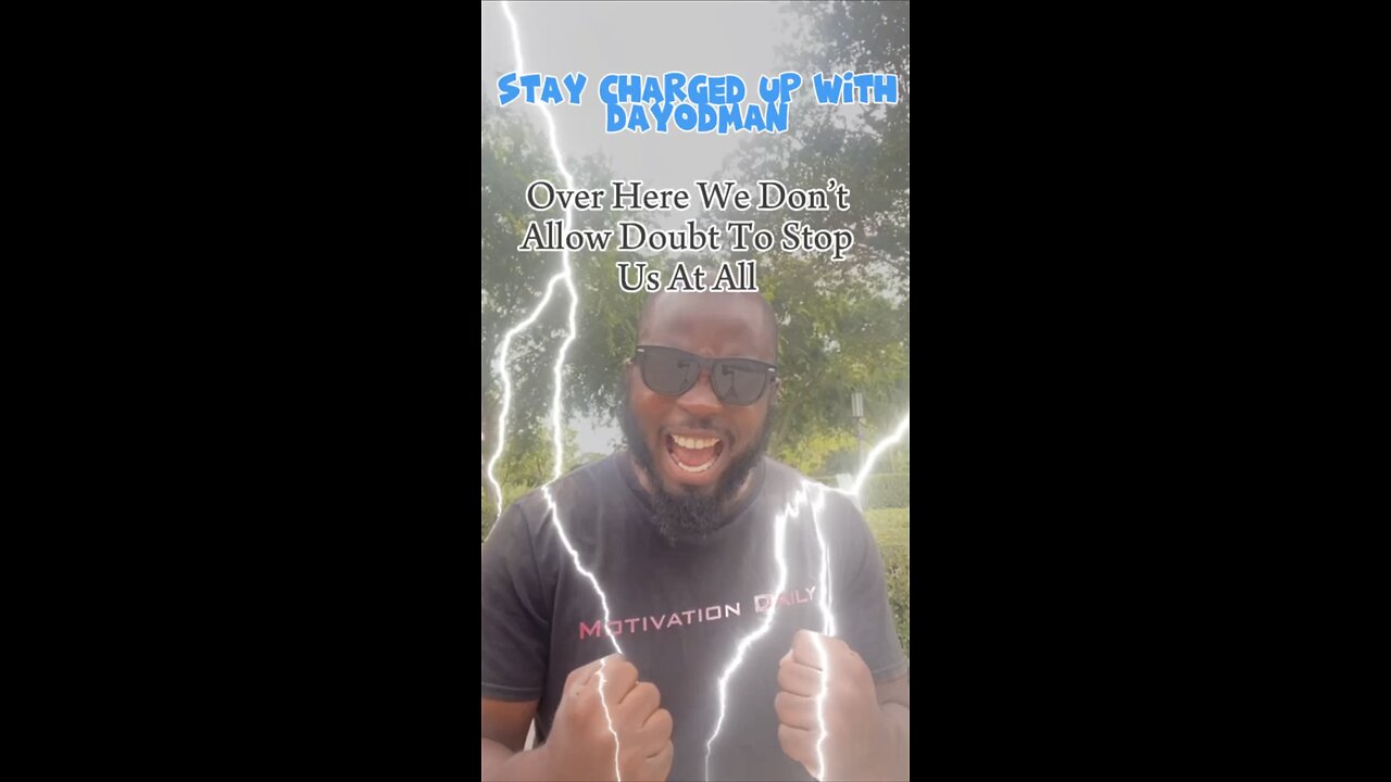 Overcome Doubt #dayodman #motivation #nodoubt #forwardplays #eeyayyahh