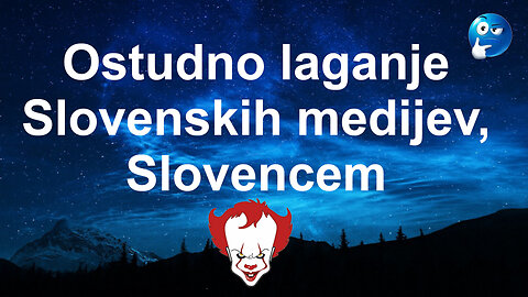 Ostudno laganje "slovenskih" medijev Slovencem