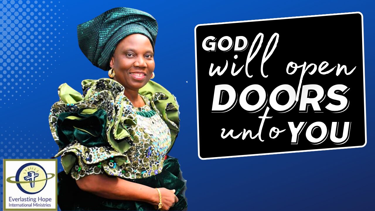 God Will Open Doors Unto You | Pastor Modupe Fasipe