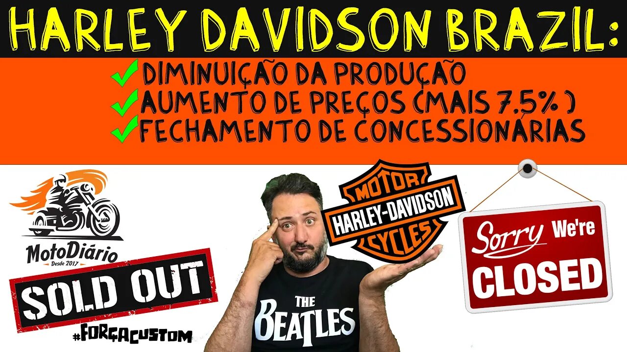 Harley-Davidson BRAZIL METAS: AUMENTO DE PREÇOS (+7,5%), Redução produção e fechar concessionárias