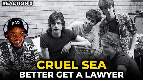 🎵 Cruel Sea - Better Get a Lawyer REACTION