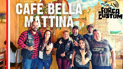 Rolê com a galera do Força Custom no Bella Mattina Café