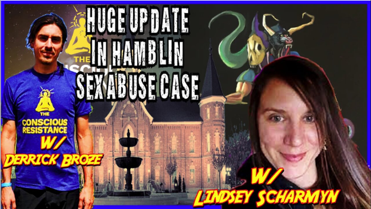 Utah Ritual Abuse Case Witness Comes Forward w/ Derrick Broze, Lindsey Scharmyn