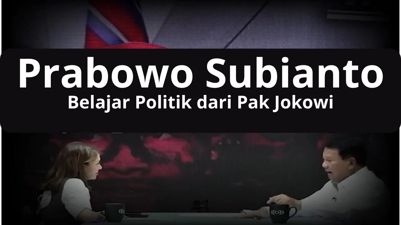 CALON PRESIDEN INDONESIA PRABOWO SUBIANTO: BELAJAR POLITIK DARI PRESIDEN JOKOWI