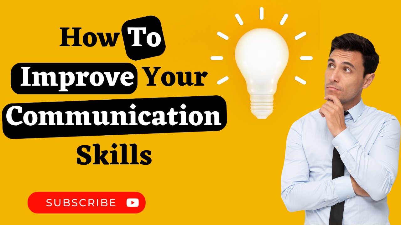 How to Improve your Communication Skills using Psychological Techniques