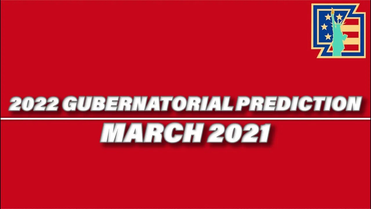 2022 Governor Prediction (March 2021 Edition)
