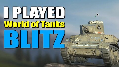 I Played World of Tanks Blitz