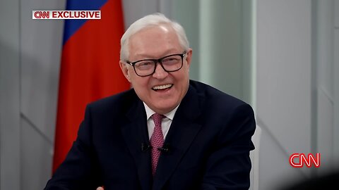 CNN´s war machine made an U-Turn by interviewing Sergei Ryabkov Russia's deputy FM