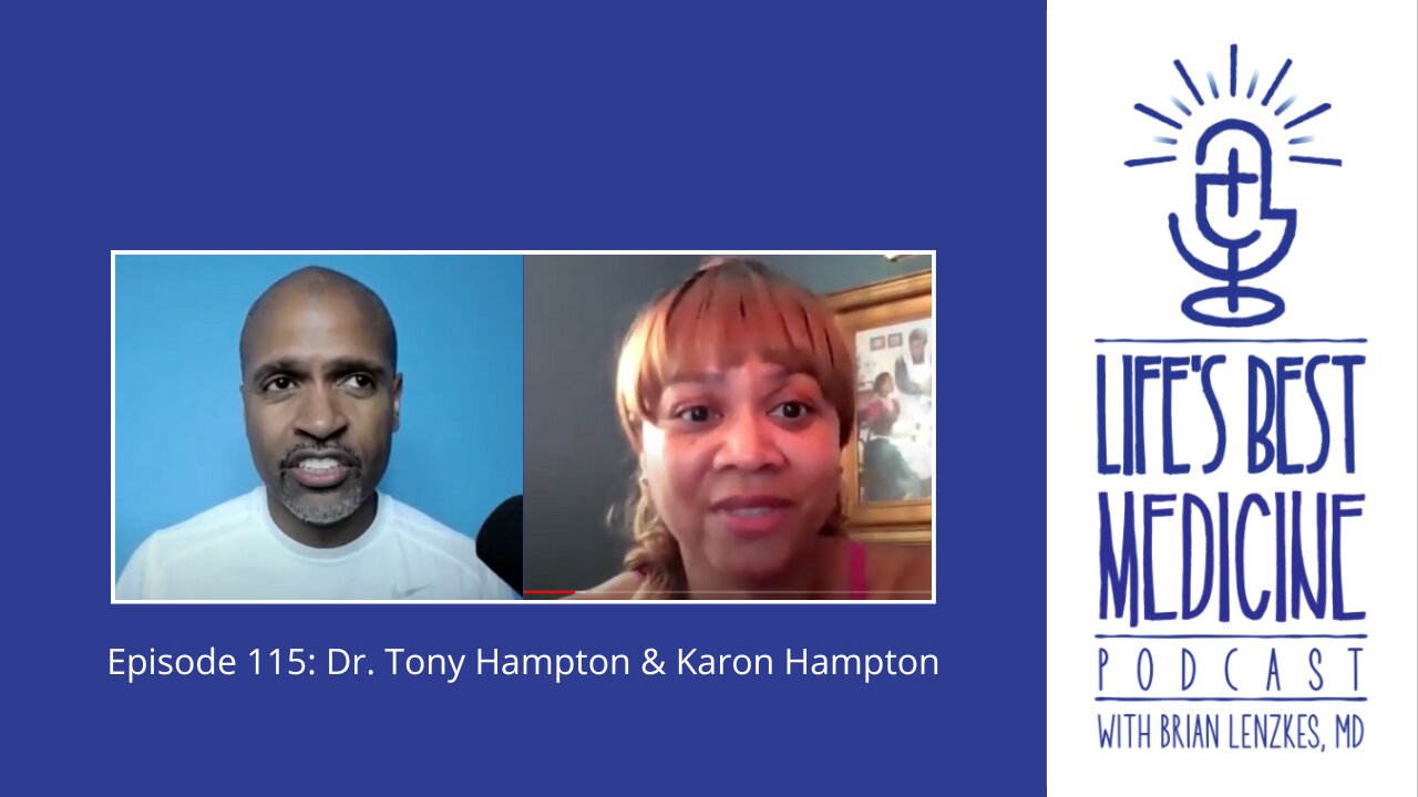 Episode 115: Dr. Tony Hampton and Karon Hampton