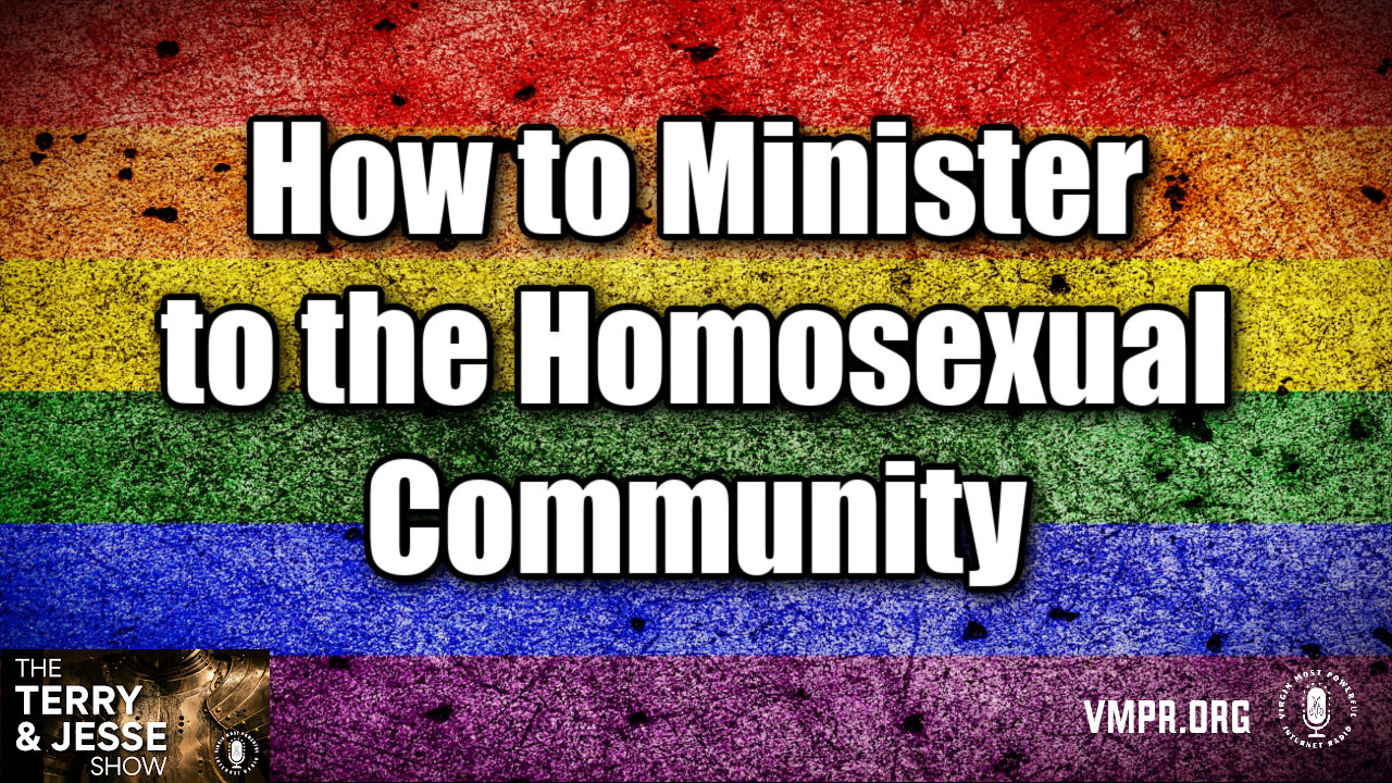 15 Apr 24, The Terry & Jesse Show: How to Minister to the Homosexual Community