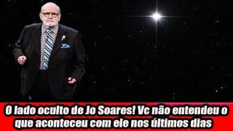 O lado oculto de Jô00000 Soares! Vc não entendeu o que aconteceu com ele nos últimos dias