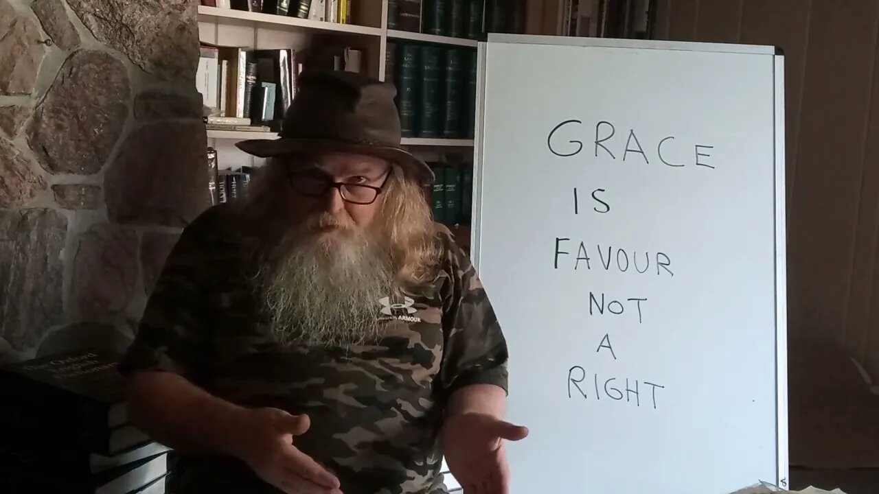 GRACE IS FAVOUR NOT A RIGHT!