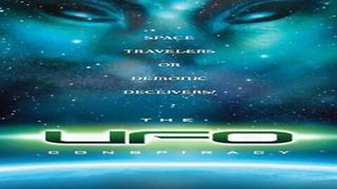 Space Travelers Or Demonic Deceivers The UFO Conspiracy (2004) Documentary