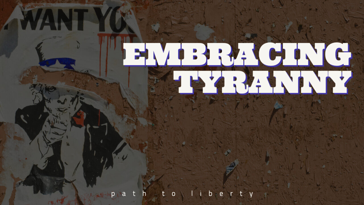 Embracing the Tyranny the Founders Rejected