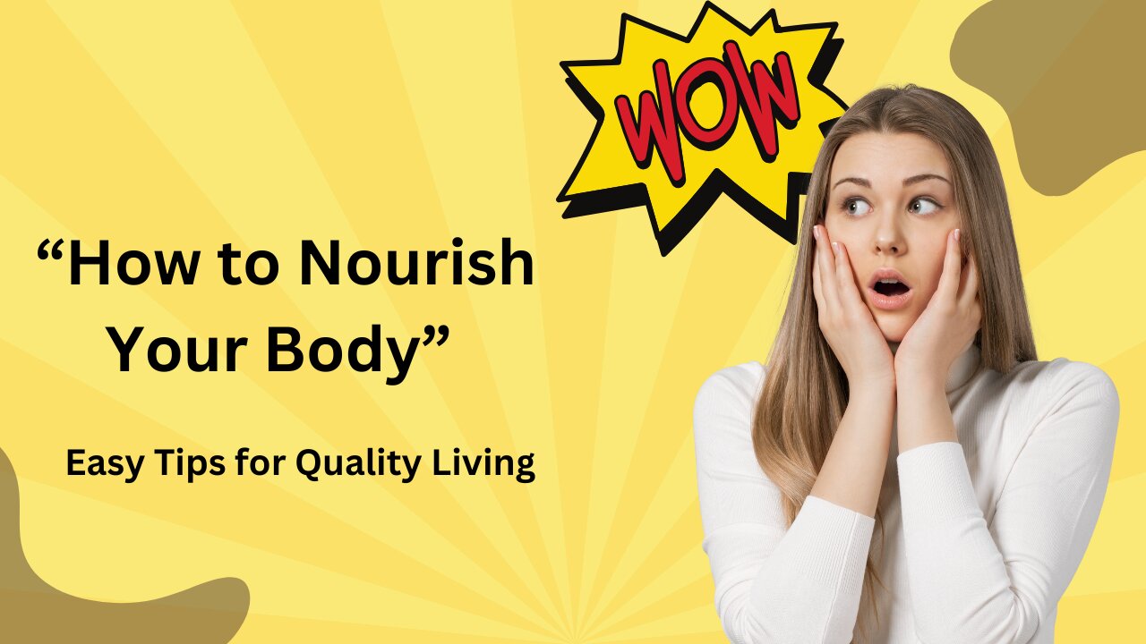 How to Nourish A Body