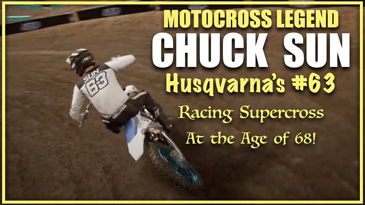 68 Year Old Motocross Legend Chuck Sun rides Supercross!