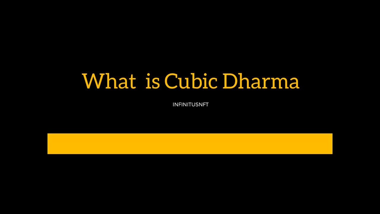 What is Cubic Dharma?