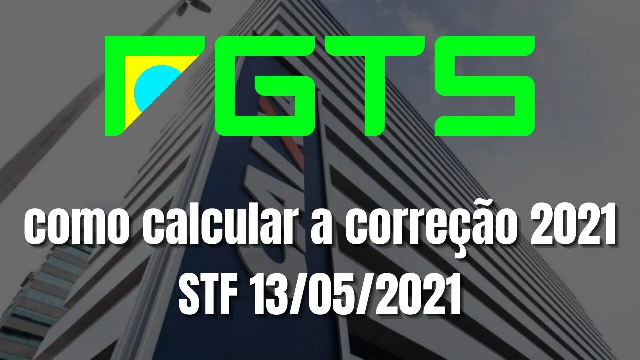 Como calcular a correção do FGTS