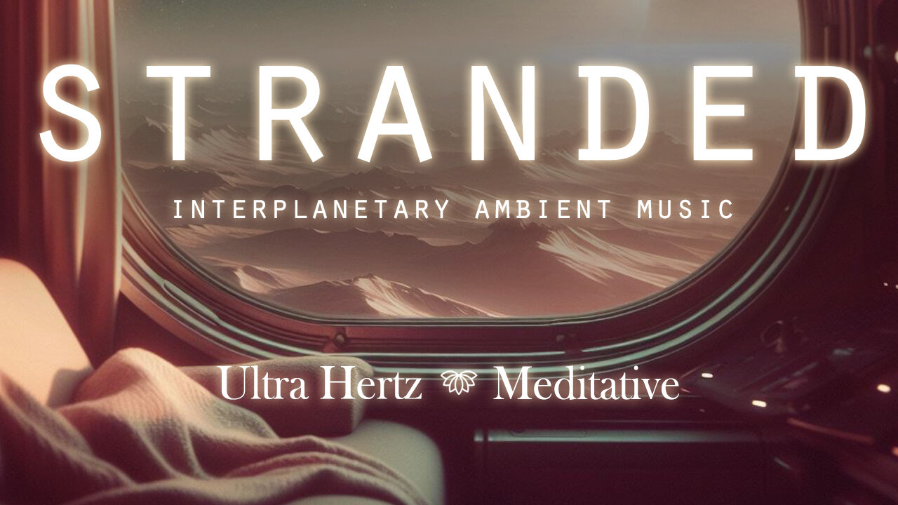 Stranded | Interplanetary Ambient Chillwave