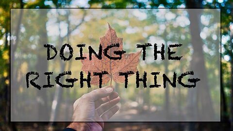 Doing the right thing…